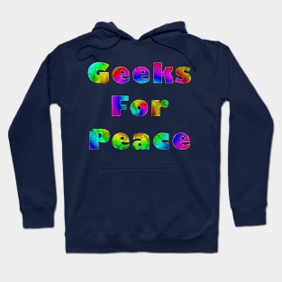 Geeks for Peace (distressed) Hoodie